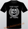 Camiseta Live fast die young