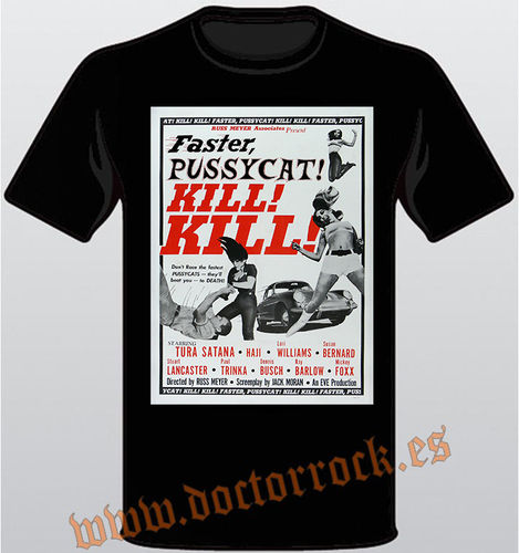 Camiseta Faster Pussycat Kill Kill